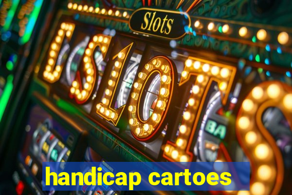 handicap cartoes - 0.5